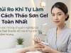 5 Rủi Ro Khi Tự Làm Và Cách Tháo Sơn Gel An Toàn Nhất 